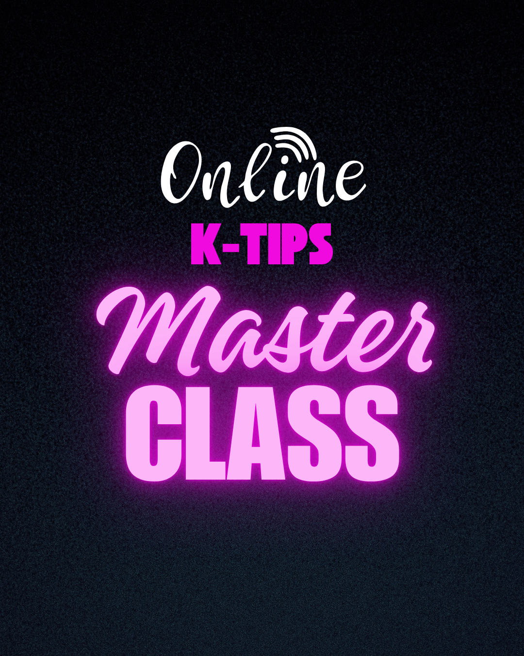 Online Master Class (k-Tips)